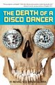 The Death of a Disco Dancer, Clark David