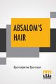 Absalom's Hair, Bjornson Bjornstjerne