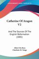Catherine Of Aragon V2, Du Boys Albert