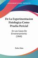 De La Experimentacion Fisiologica Como Prueba Pericial, Mata Pedro