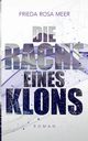 Die Rache eines Klons, Meer Frieda Rosa