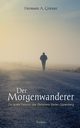 Der Morgenwanderer, Griesser Hermann A.