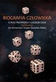 Biografia czowieka. O roli przypadku i ludzkim losie rozmawiaj Jan Kieniewicz i ksidz Stanisaw Rabiej, Kieniewicz Jan, Rabiej Stanisaw