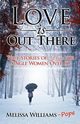 Love is Out There, Williams Pope Melissa