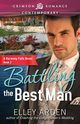 Battling the Best Man, Arden Elley