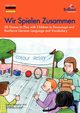 Wir Spielen Zusammen - 20 Games to Play with Children to Encourage and Reinforce German Language and Vocabulary, Doyle A.