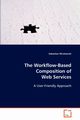 The Workflow-Based Composition of Web Services, Wirzkowski Sebastian