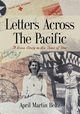 Letters Across The Pacific, Martin Beltz April