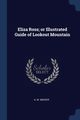 Eliza Ross; or Illustrated Guide of Lookout Mountain, Meeker A. M.
