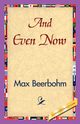And Even Now, Beerbohm Max