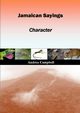 Jamaican Sayings - Character, Campbell Andrea