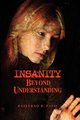 Insanity - Beyond Understanding, Patil Bajeerao