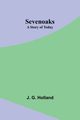 Sevenoaks, Holland J. G.
