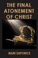 The Final Atonement of Christ, Shipowick Mark