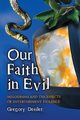 Our Faith in Evil, Desilet Gregory