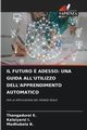 IL FUTURO ? ADESSO, E. Thangadurai
