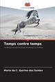 Temps contre temps, Quirino dos Santos Maria da C.