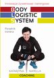 Body Logistic System, Matella Katarzyna