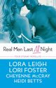 Real Men Last All Night, Leigh Lora