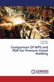 Comparison Of WPS and PQR For Pressure Vessel Welding, Kikani Pratik
