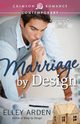 Marriage By Design, Arden Elley