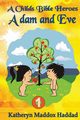 Adam & Eve, Haddad Katheryn Maddox
