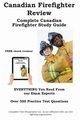Canadian Firefighter Review!  Complete Canadian Firefighter Study Guide and Practice Test Questions, Complete Test Preparation Inc.