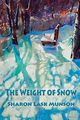 The Weight of Snow, Munson Sharon Lask