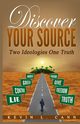Discover Your Source, Cann Kevin L.