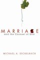 Marriage and the Counsel of God, Eschelbach Michael A.
