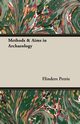 Methods & Aims in Archaeology, Petrie Flinders