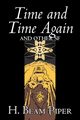 Time and Time Again and Other Science Fiction by H. Beam Piper, Adventure, Piper H. Beam