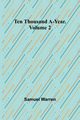 Ten Thousand a-Year. Volume 2, Warren Samuel