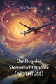 Der Flug der Sternenlicht Nchte (ADVENTURE), Thomas Urs