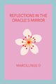 Reflections in the Oracle's Mirror, O Marcillinus