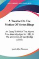 A Treatise On The Motion Of Vortex Rings, Thomson Joseph John