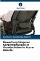 Bewertung lngerer Krperhaltungen in Grundschulen in Accra-Adenta, Daq Roberts Constance Goody