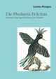 Die Phedanis Felicitas, Morgen Lorena