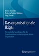 Das organisationale Ikigai, Ahrendt Bernd