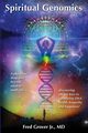 Spiritual Genomics, Grover Jr. M.D. Fred L