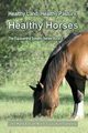 Healthy Land, Healthy Pasture, Healthy Horses, Myers Jane