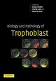 Biology and Pathology of Trophoblast, 