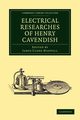 Electrical Researches of Henry Cavendish, Cavendish Henry