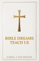 Bible Dreams Teach Us, Oschmann Carol J