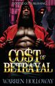 The Cost of Betrayal, Holloway Warren