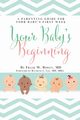 Your Baby's Beginning, Bowen Frank W.