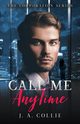 Call Me Anytime, Collie J. A.