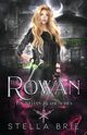 The Rowan, Brie Stella