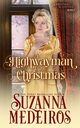 A Highwayman for Christmas, Medeiros Suzanna