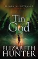 Tin God, Hunter Elizabeth